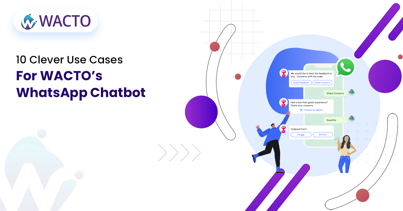 10 Clever Use Cases For WACTO’s WhatsApp Chatbot