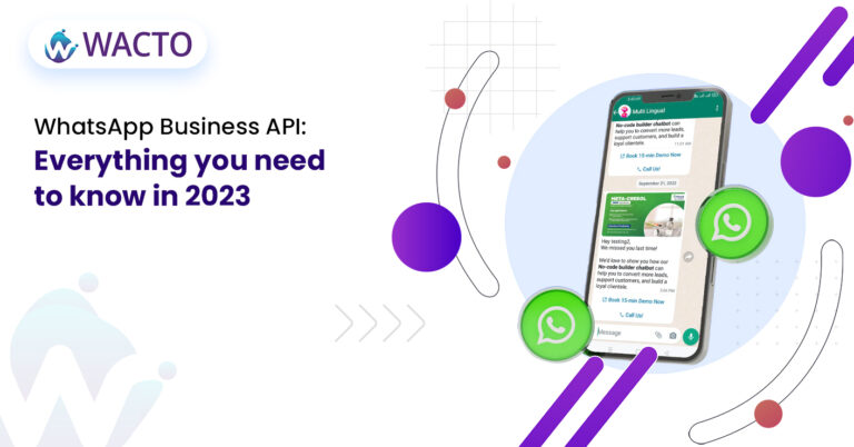 WhatsApp Business API: Everything You Need To Know In 2023