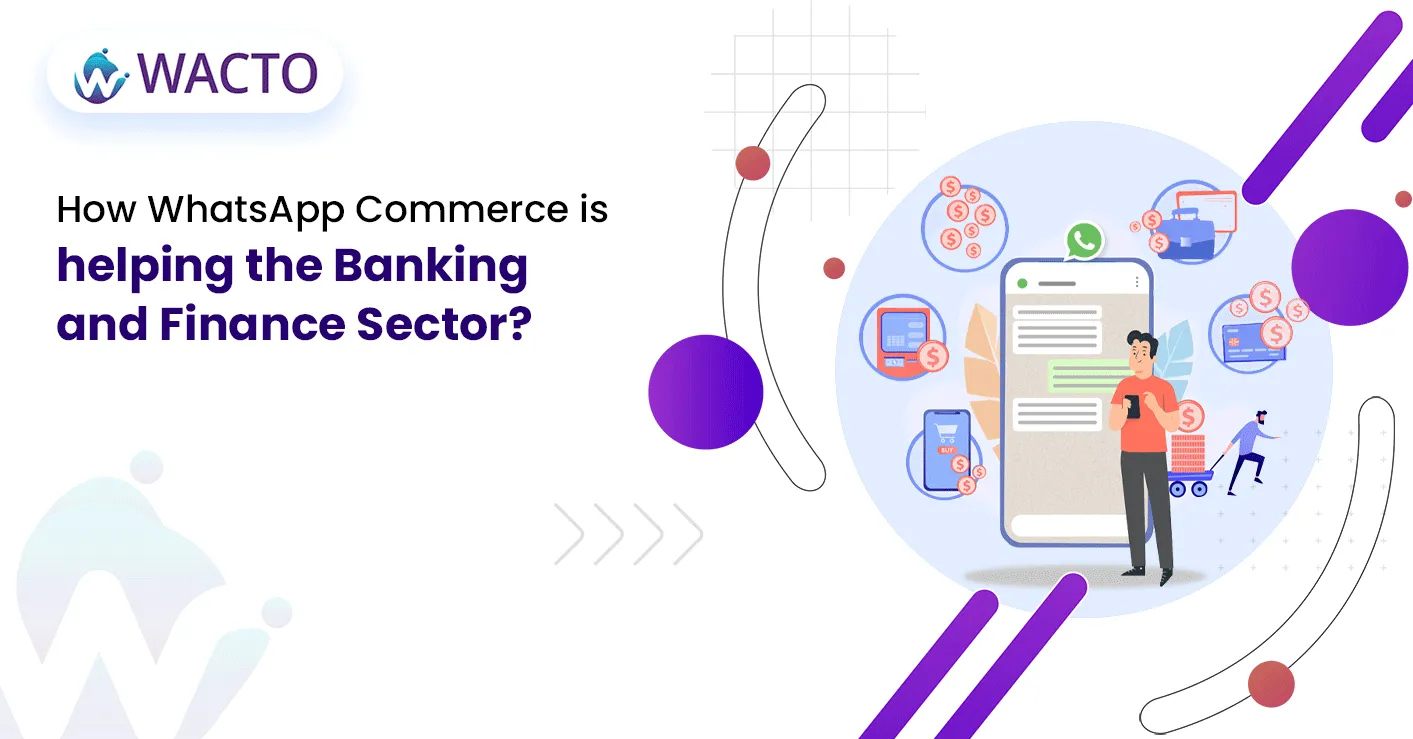 how-whatsapp-commerce-is-helping-the-banking-and-finance-sector