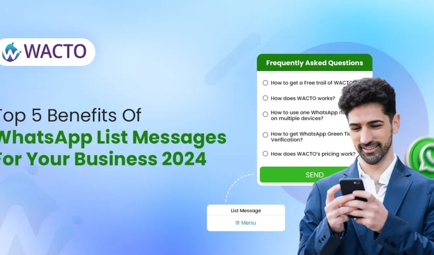 top-5-benefits-of-whatsapp-list-messages-for-your-business-in-2024