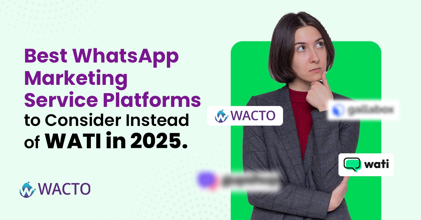 Best WhatsApp Marketing Service Platforms to Consider Instead of WATI in 2025