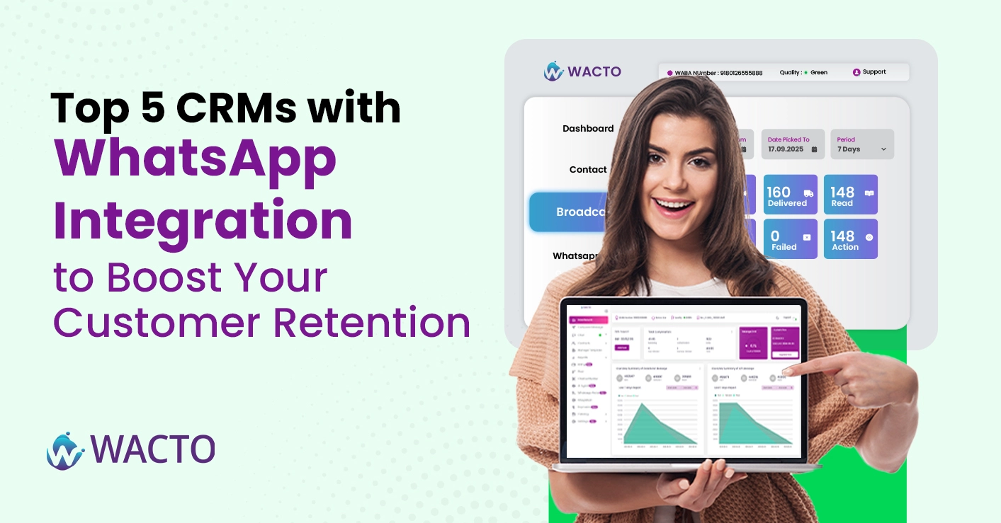 Top 5 CRMs with WhatsApp Integration to Boost Your Customer Retention