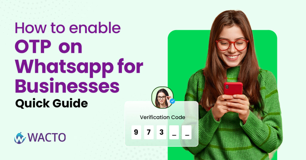 OTP on whatsapp for business
