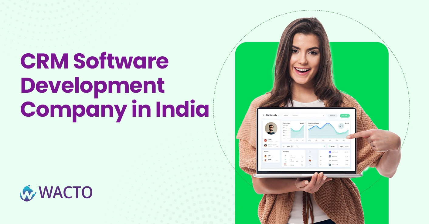 CRM Software Development Company in India